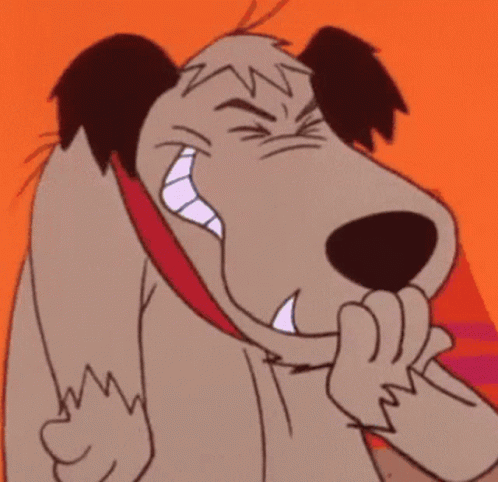 It's Muttley. He's laughing. That's a
muttlaugh.